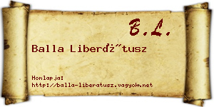 Balla Liberátusz névjegykártya